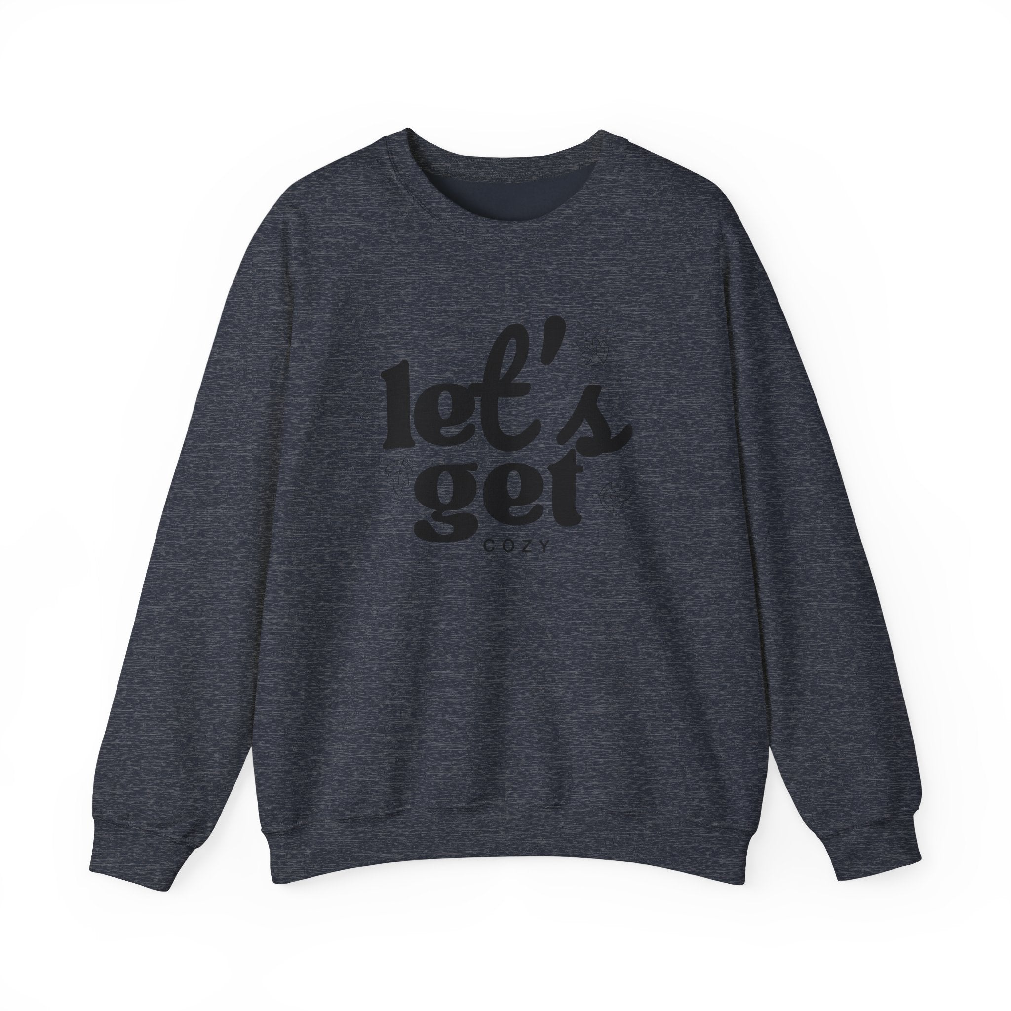 Let's Get Cozy Crewneck Sweatshirt