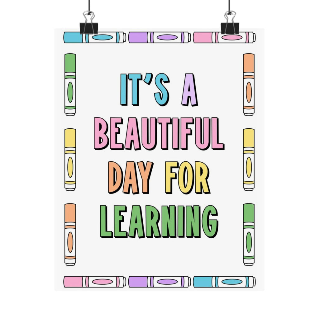 Learning Poster – "It's a Beautiful Day for Learning" Colorful Classroom Wall Art