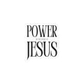 Kiss-Cut Sticker — "Power in the Name of Jesus" Faith Vinyl Decal