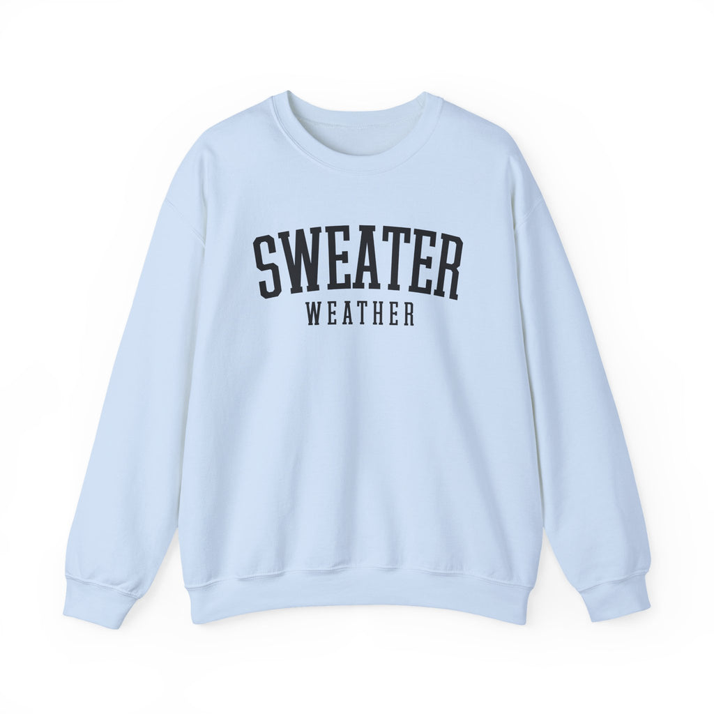 Sweater Weather Crewneck Sweatshirt – Cozy Fall Pullover