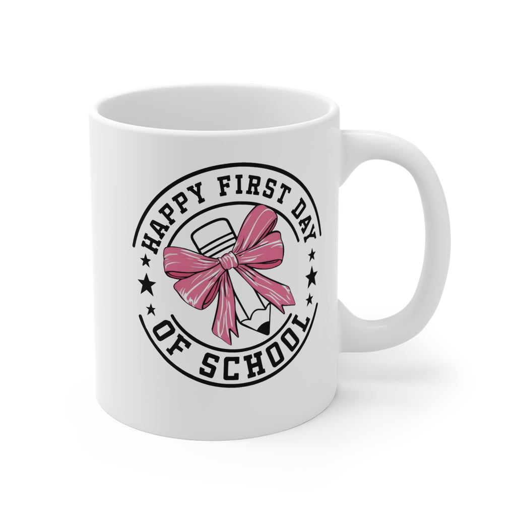 Happy First Day of School Mug