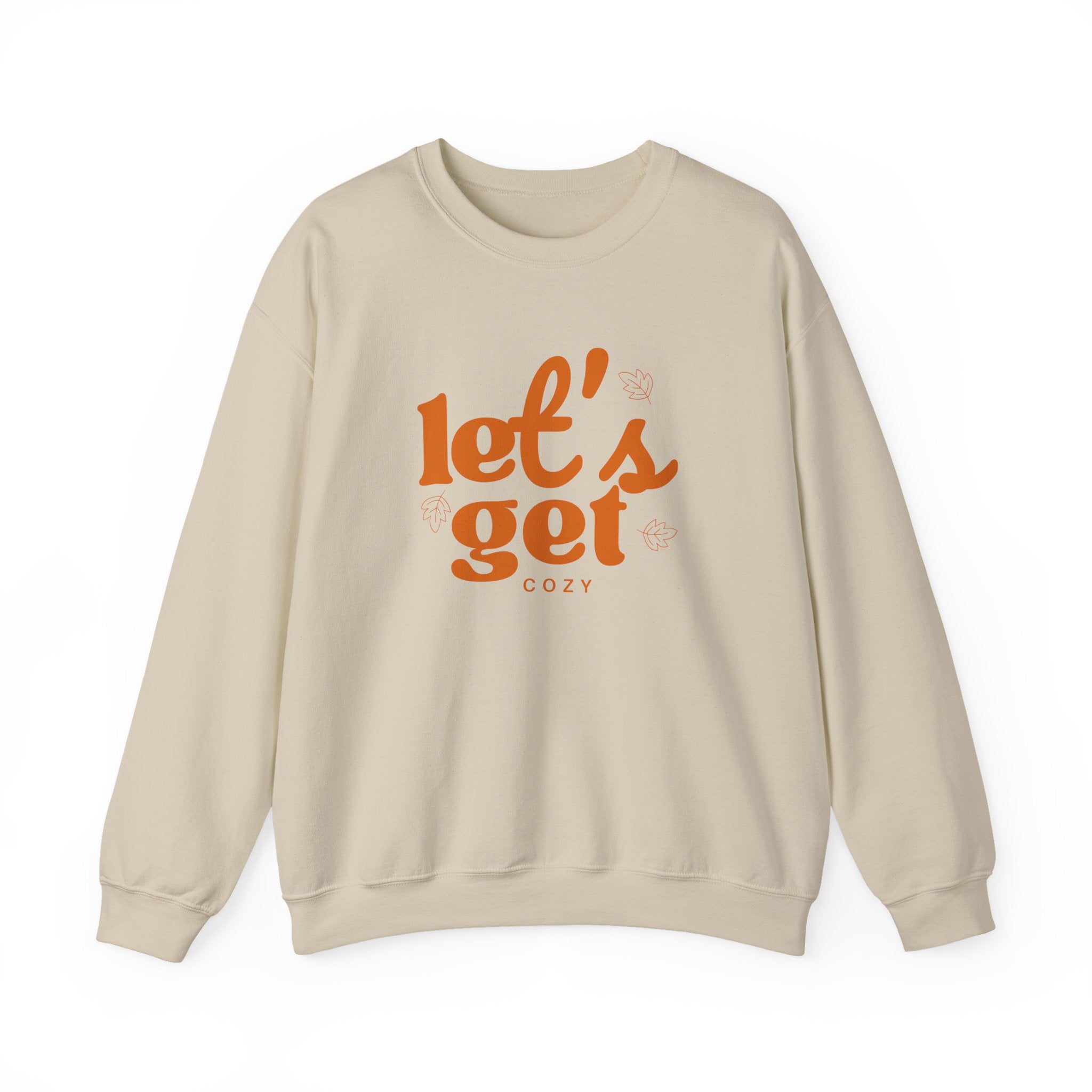 Let's Get Cozy Sweatshirt
