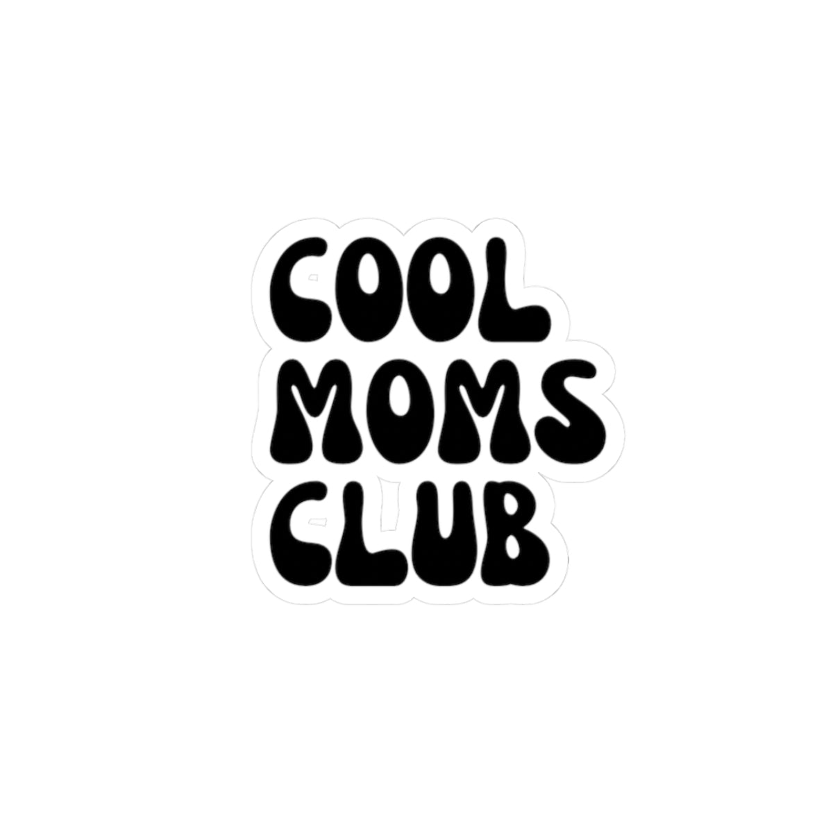 Cool Moms Club Sticker — Retro Bubble Letter Kiss-Cut Decal for Laptops & Water Bottles