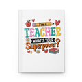 Teacher "What's Your Superpower?" Hardcover Journal
