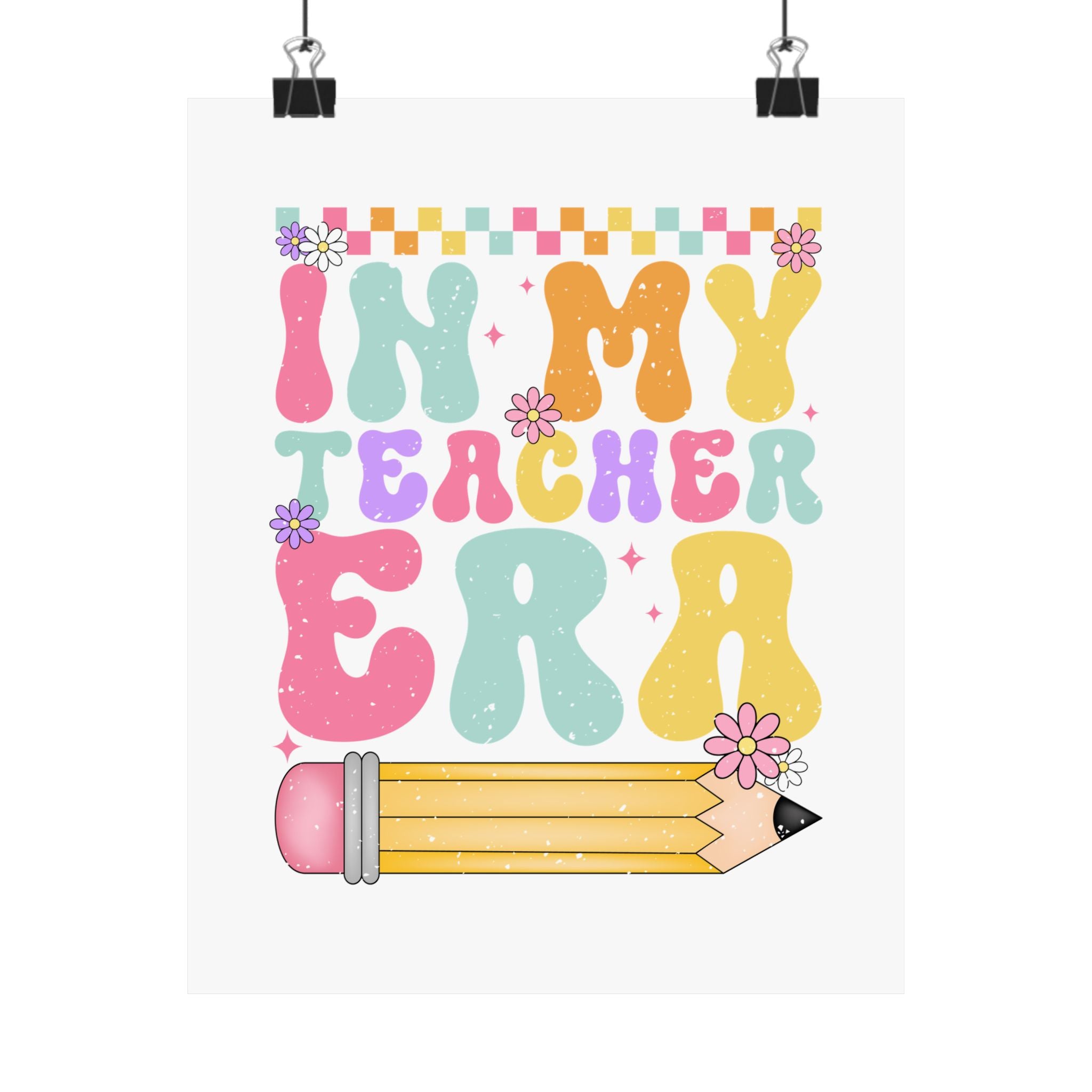 Teacher Era Poster — Cute Retro Pencil Classroom Art ("In My Teacher Era")