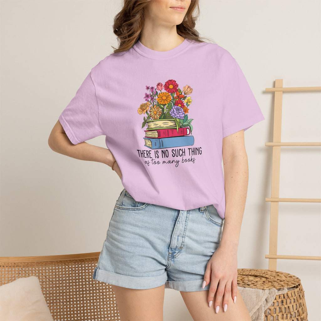 Book Lover T-Shirt — "There Is No Such Thing As Too Many Books" Floral Stack