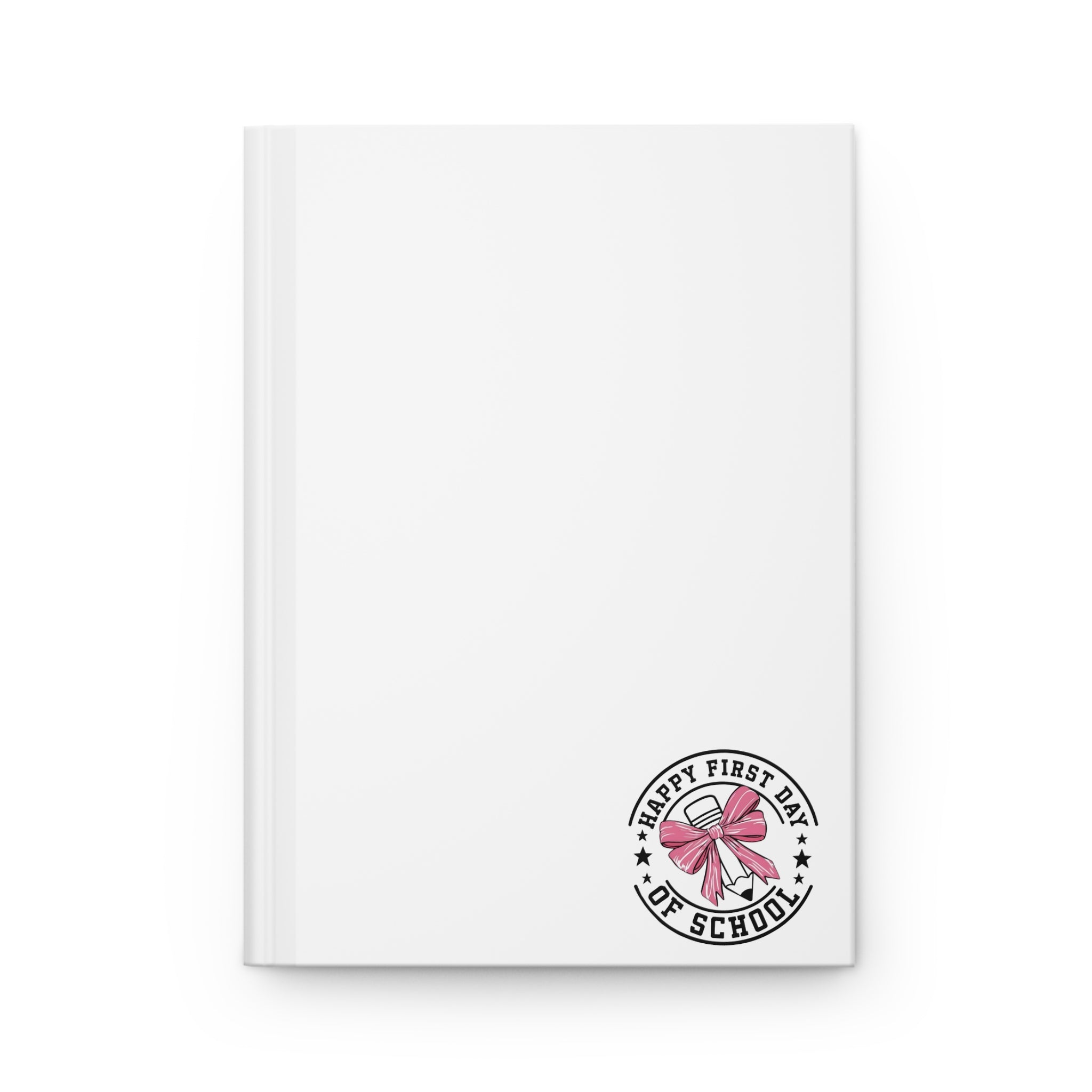 Hardcover Journal — "Happy First Day of School" Pink Bow Keepsake