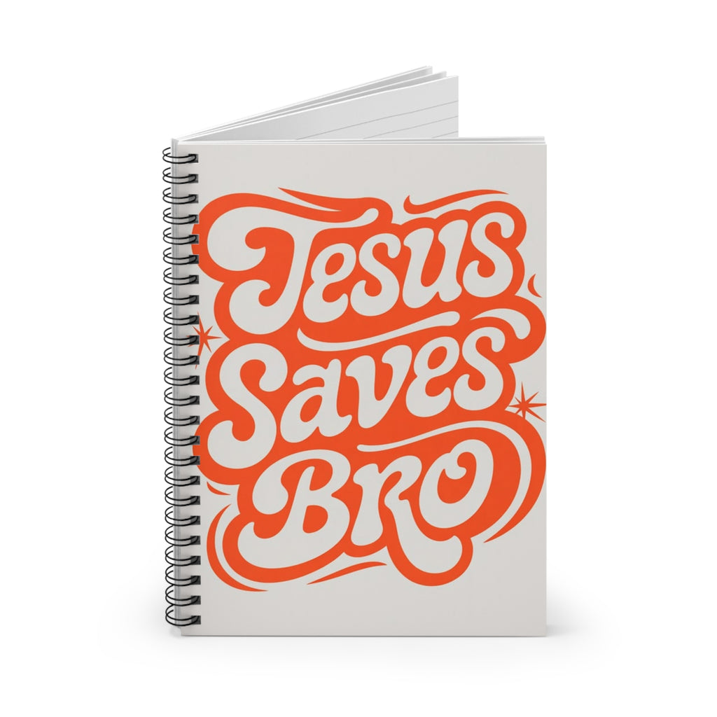 Jesus Saves Bro Spiral Notebook — Retro Faith Quote Ruled Journal