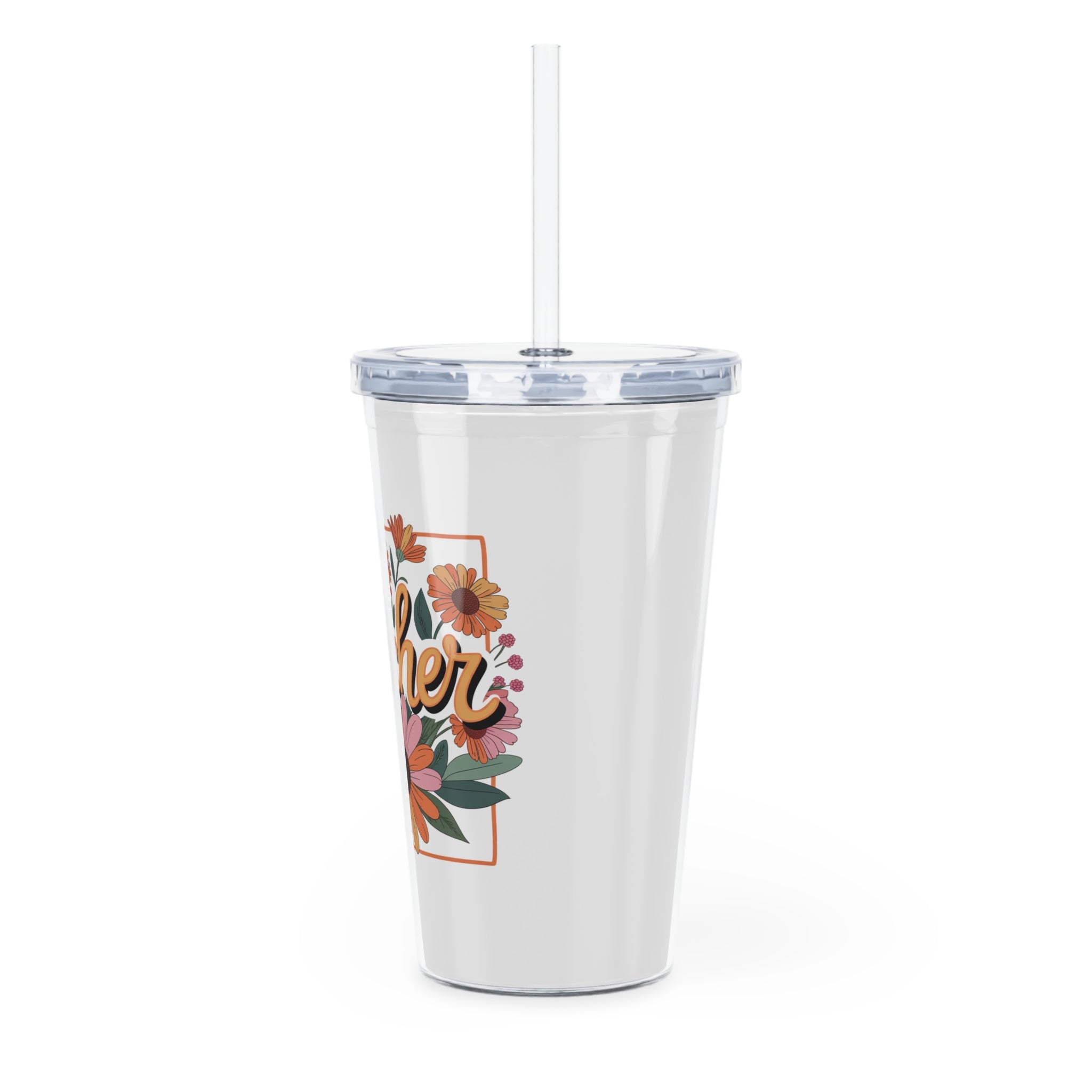 Teacher Floral Tumbler with Straw — Gift for Teachers, Insulated Plastic Cup
