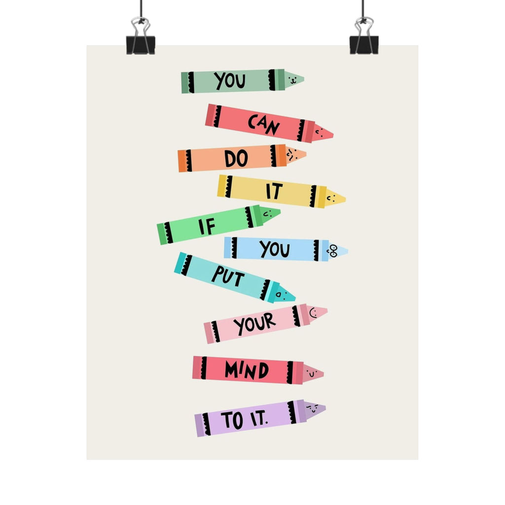 Inspirational Crayon Quote Poster – "You Can Do It If You Put Your Mind To It"
