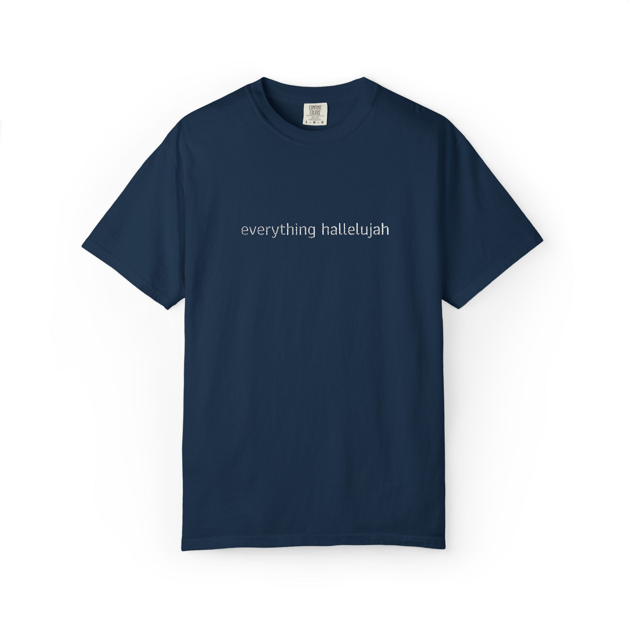 Everything Hallelujah embroidered T-shirt | religious typography, gospel