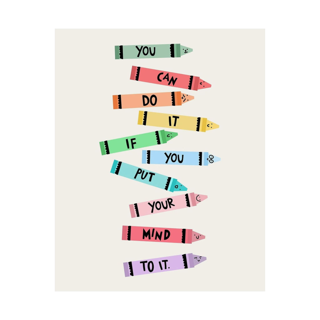Inspirational Crayon Quote Poster – "You Can Do It If You Put Your Mind To It"
