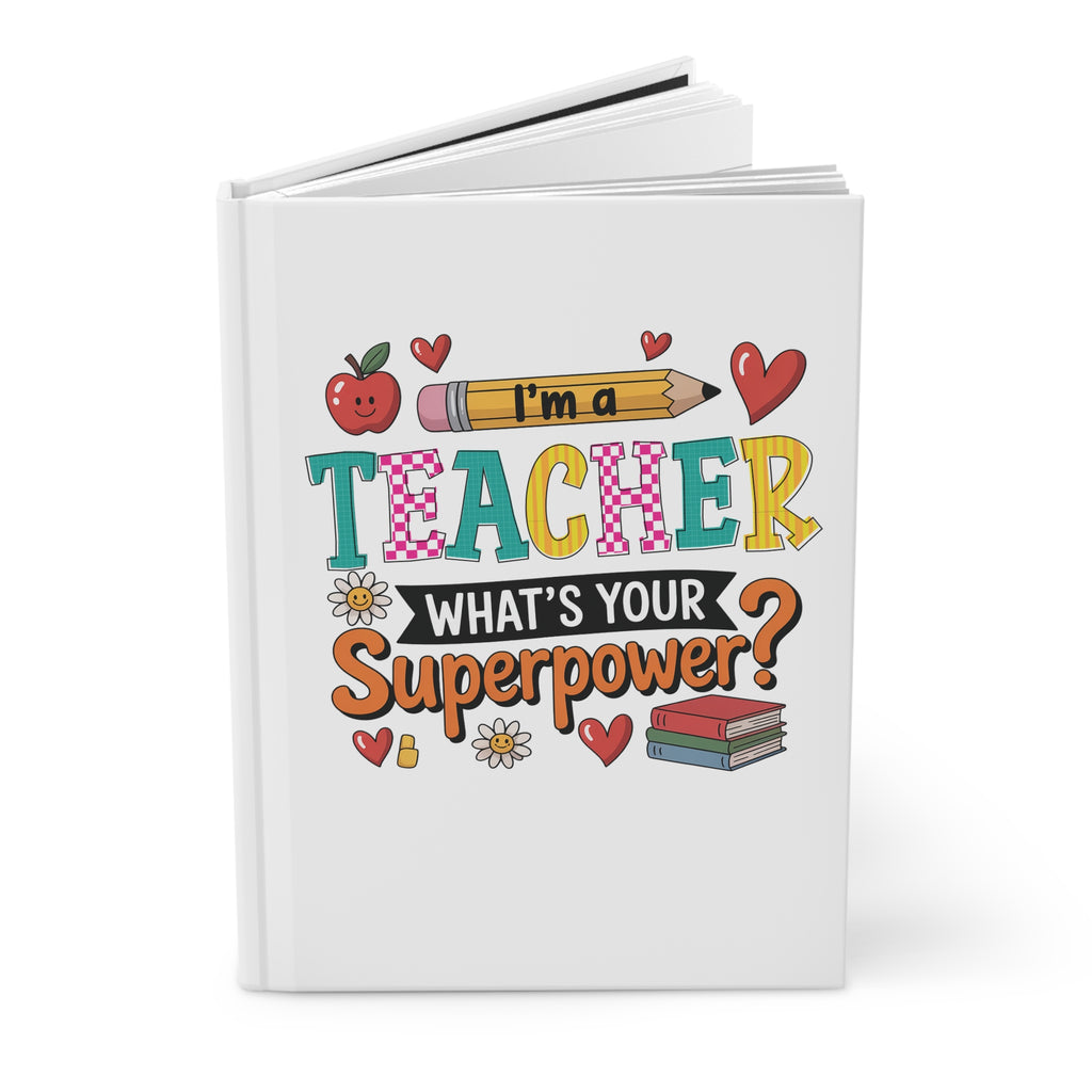 Teacher "What's Your Superpower?" Hardcover Journal
