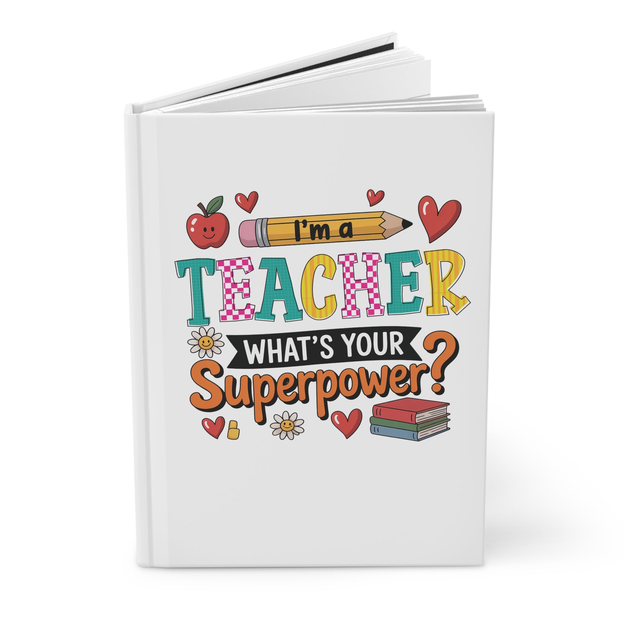 Teacher "What's Your Superpower?" Hardcover Journal