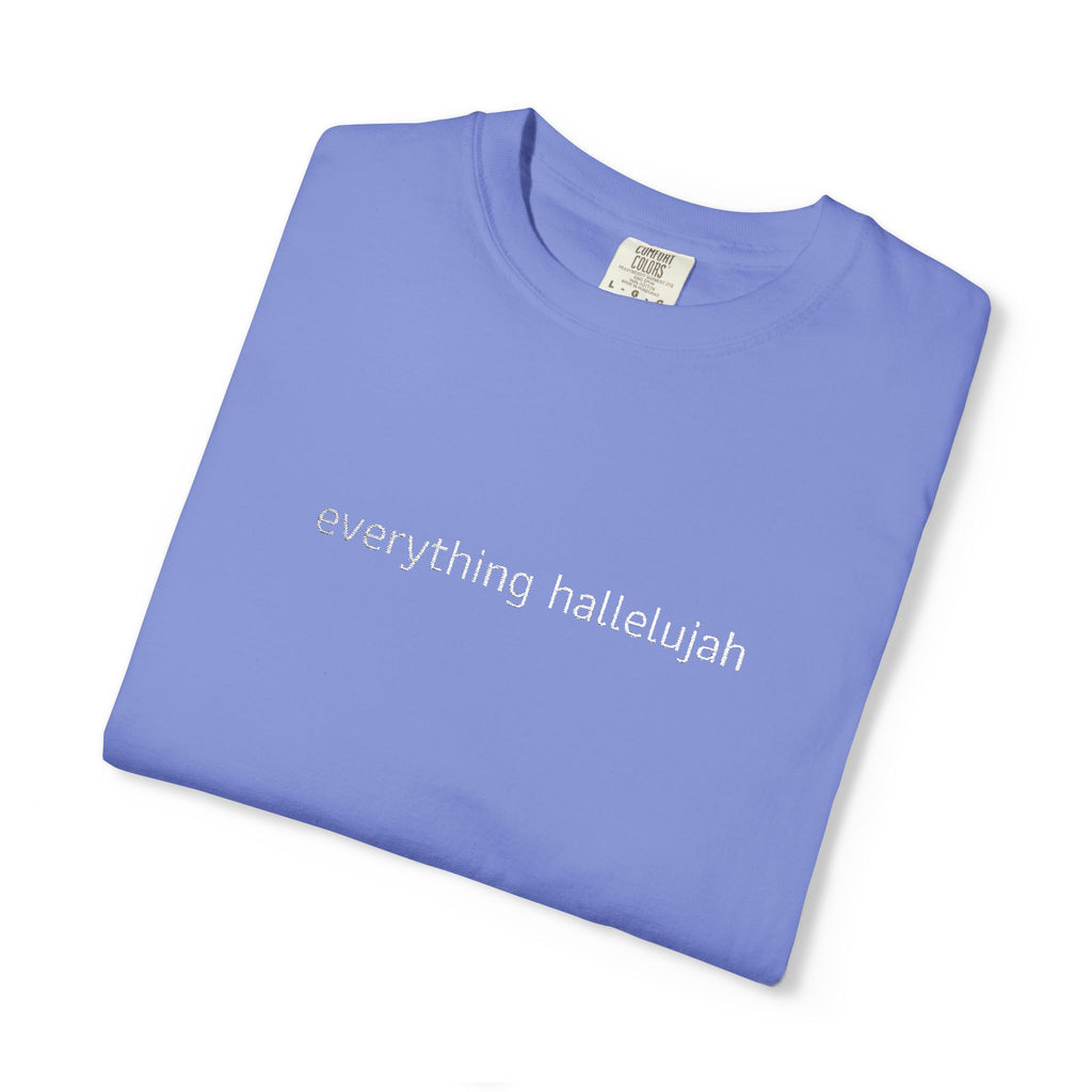 Everything Hallelujah embroidered T-shirt | religious typography, gospel