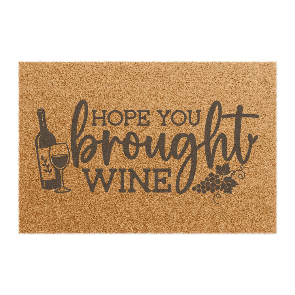 Hope You Brought Wine Welcome Mat
