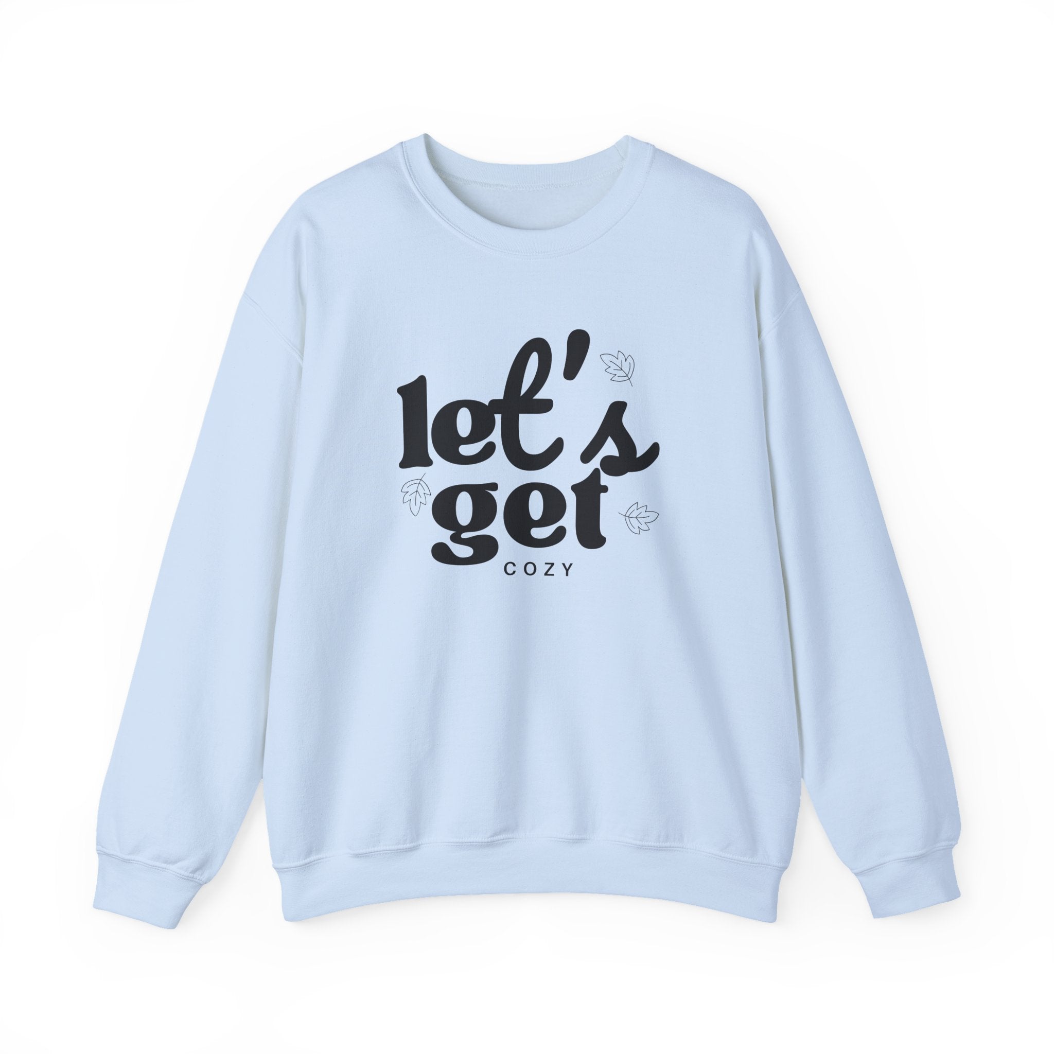 Let's Get Cozy Crewneck Sweatshirt