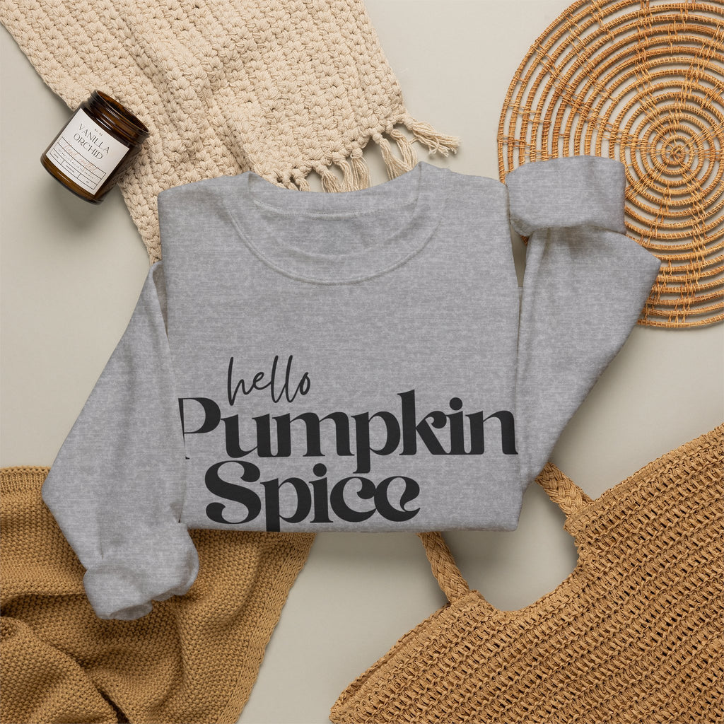 Pumpkin Spice Crewneck Sweatshirt — "hello Pumpkin Spice" Cozy Fall Pullover