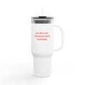 40oz Insulated Travel Mug — "All My Life You Have Been Faithful" Stainless Tumbler