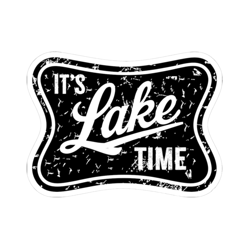 It's Lake Time Sticker - Vintage Distressed Lake Life Decal