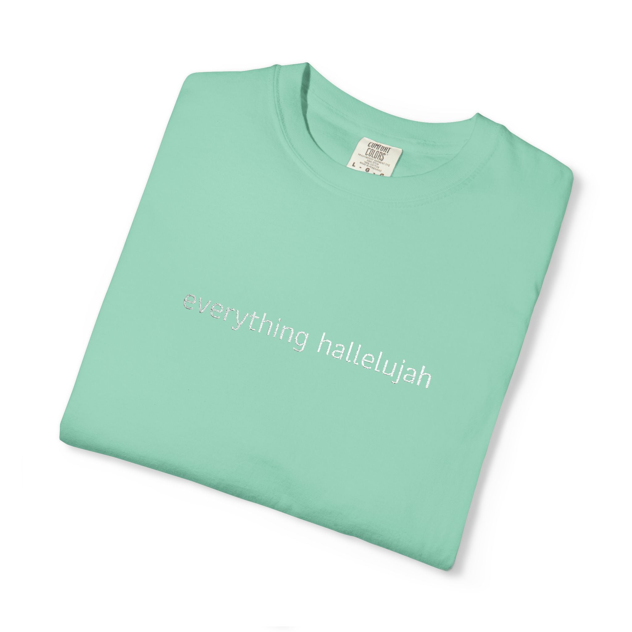 Everything Hallelujah embroidered T-shirt | religious typography, gospel
