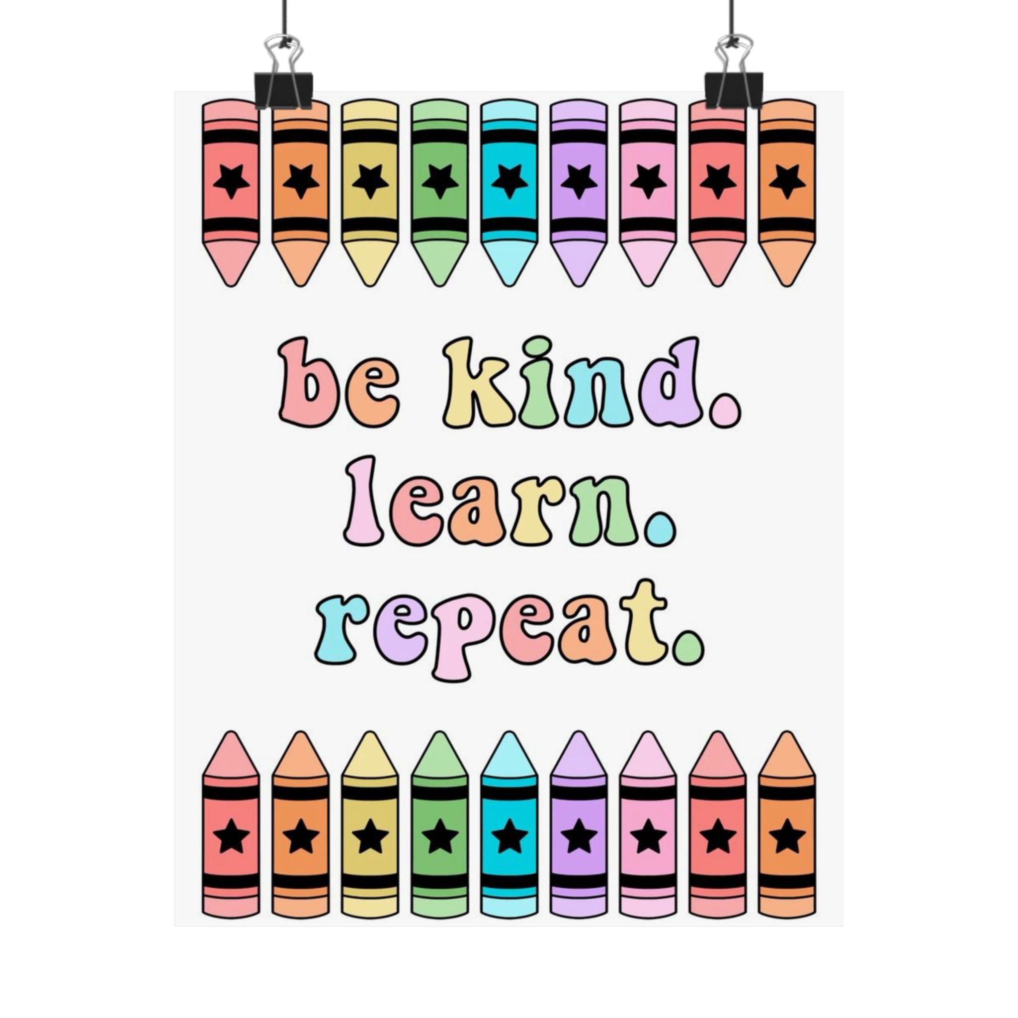 Classroom Poster — "Be Kind. Learn. Repeat." Matte Vertical Art