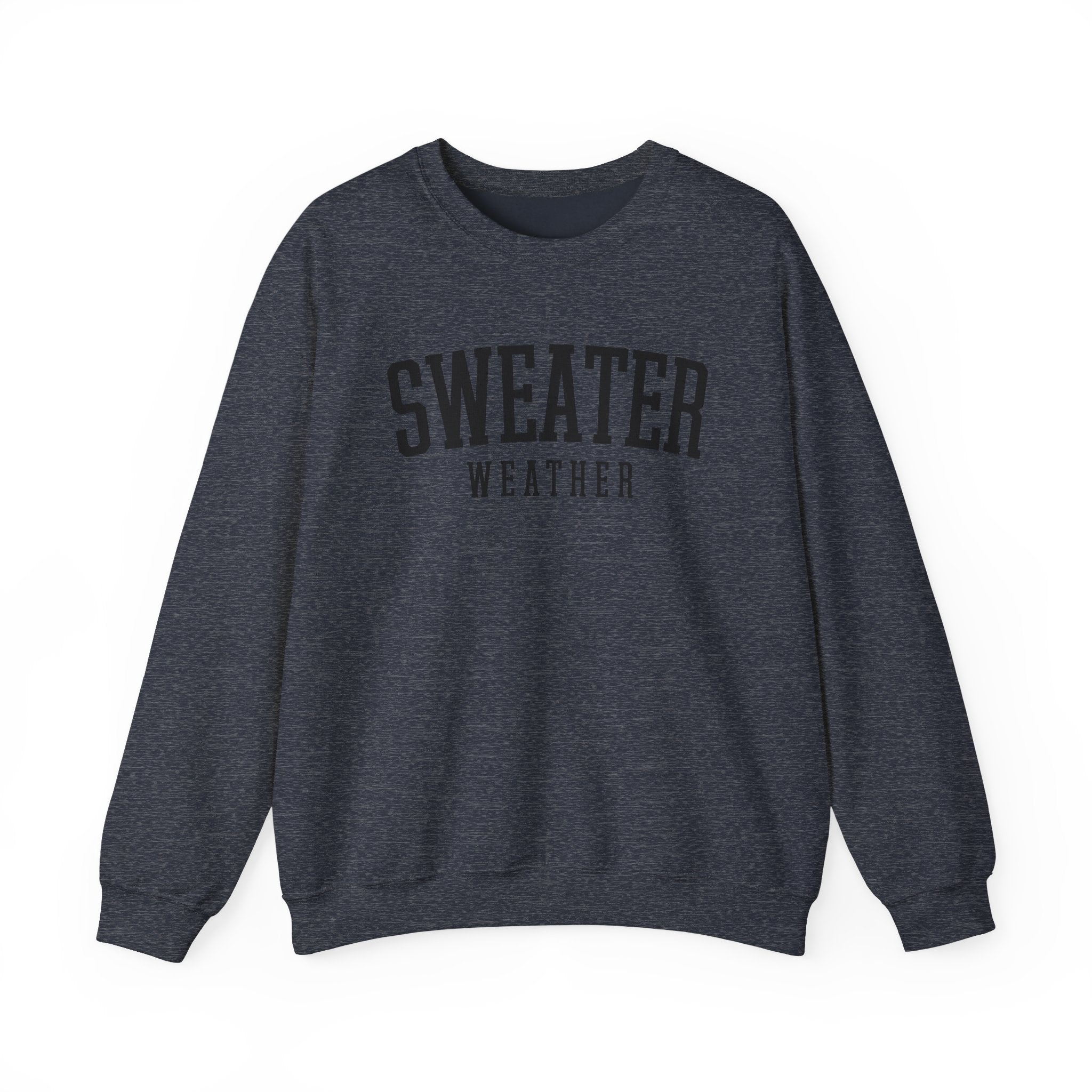 Sweater Weather Crewneck Sweatshirt – Cozy Fall Pullover