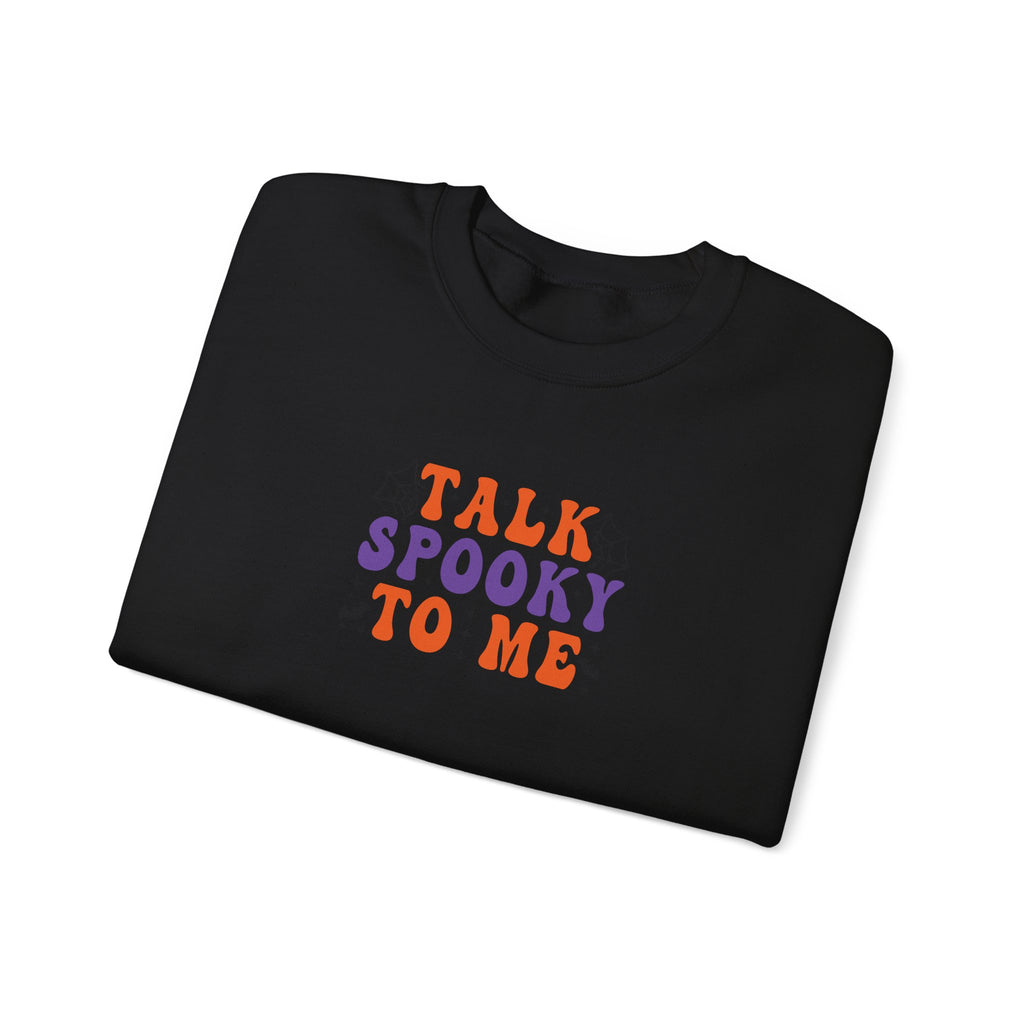 Talk Spooky To Me Crewneck Sweatshirt — Halloween Graphic Pullover