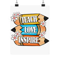 Teach Love Inspire Pencil Wall Poster — Classroom Teacher Decor
