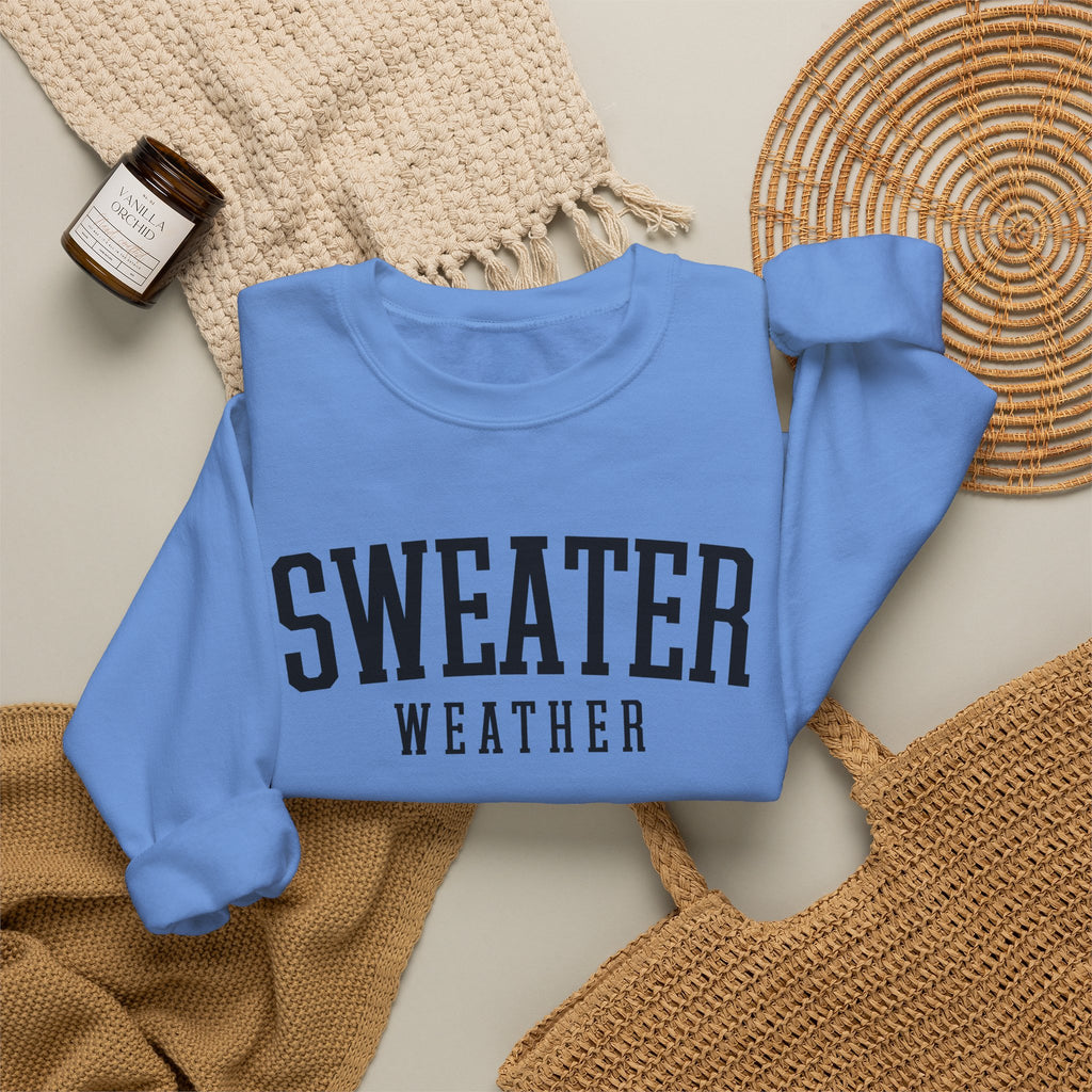 Sweater Weather Crewneck Sweatshirt – Cozy Fall Pullover
