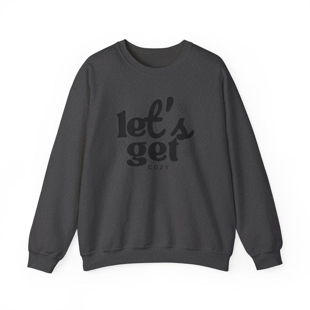 Let's Get Cozy Crewneck Sweatshirt