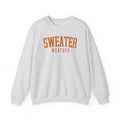 Sweater Weather Crewneck Sweatshirt — Cozy Fall Pullover