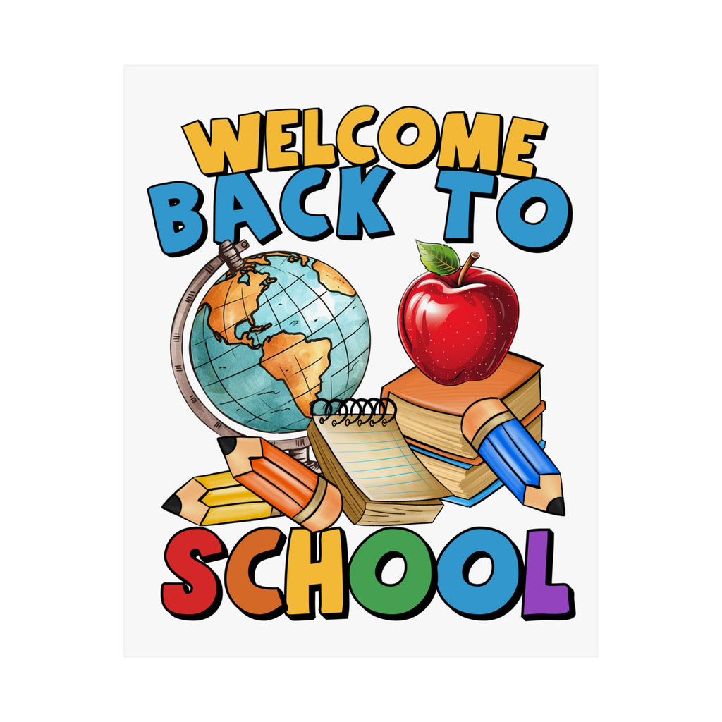 Welcome Back to School Poster — Matte Vertical Classroom Decor
