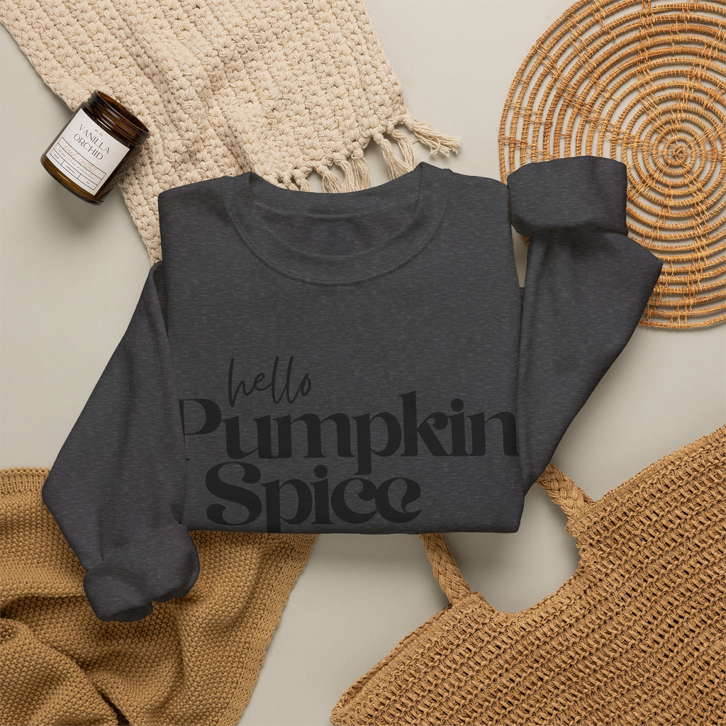 Pumpkin Spice Crewneck Sweatshirt — "hello Pumpkin Spice" Cozy Fall Pullover