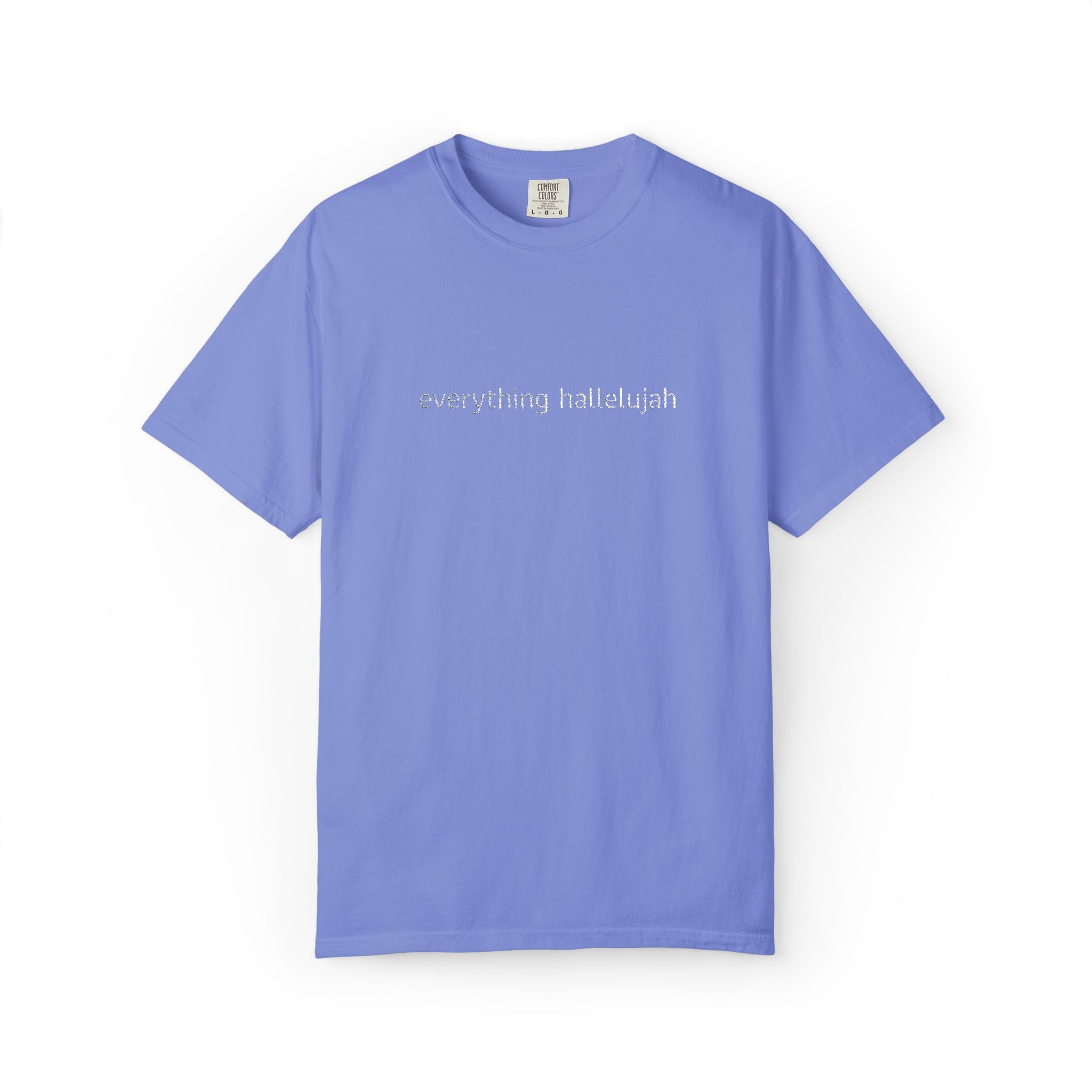 Everything Hallelujah embroidered T-shirt | religious typography, gospel