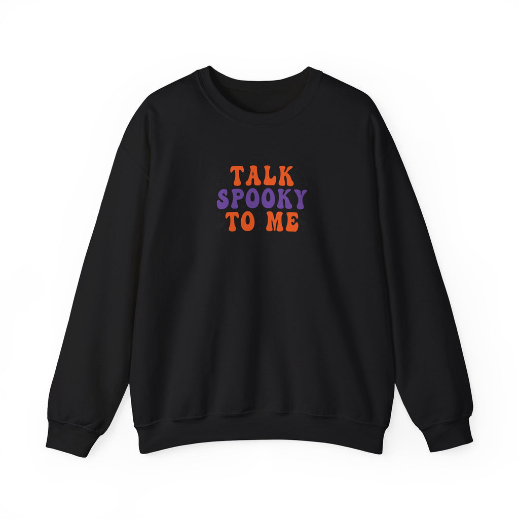 Talk Spooky To Me Crewneck Sweatshirt — Halloween Graphic Pullover
