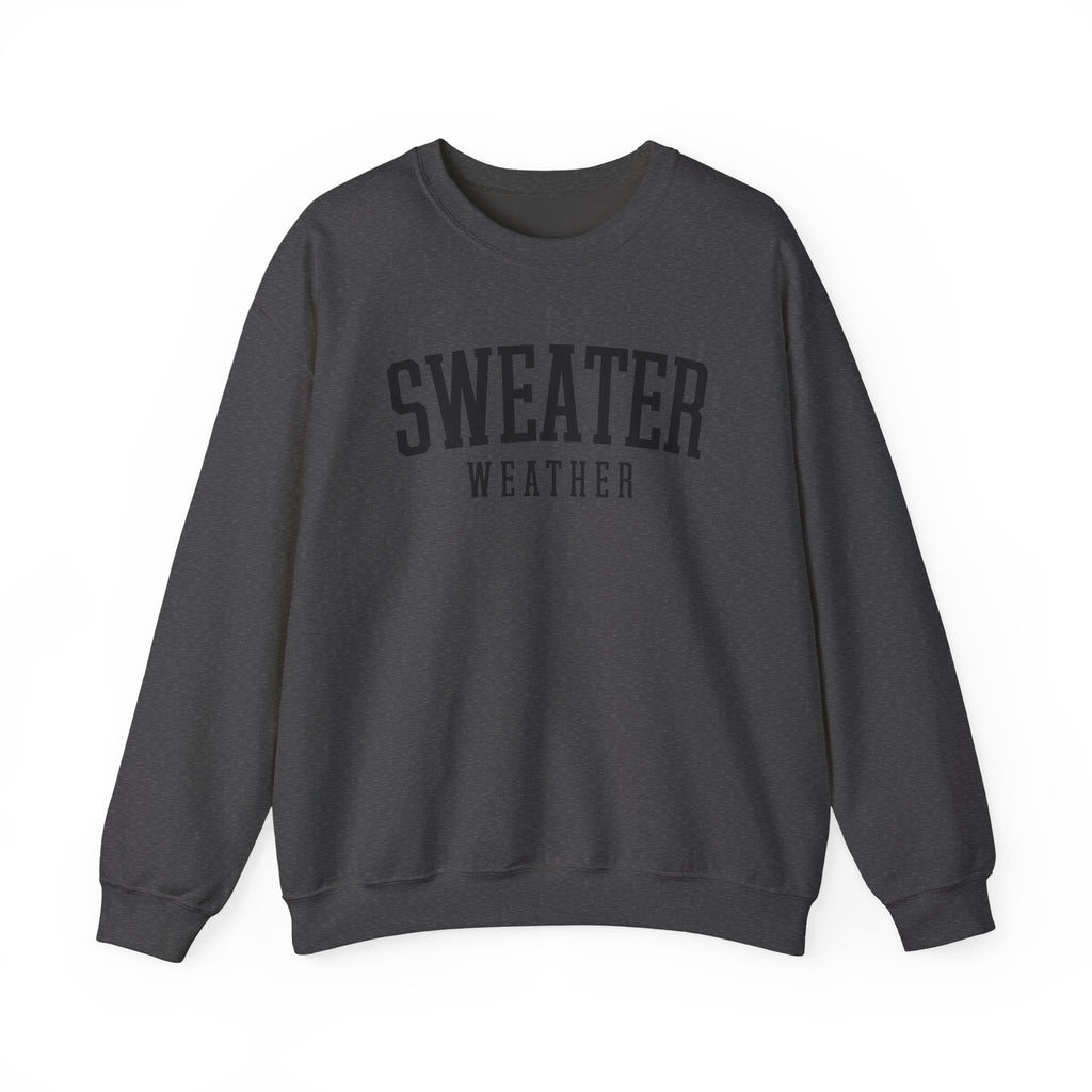 Sweater Weather Crewneck Sweatshirt – Cozy Fall Pullover