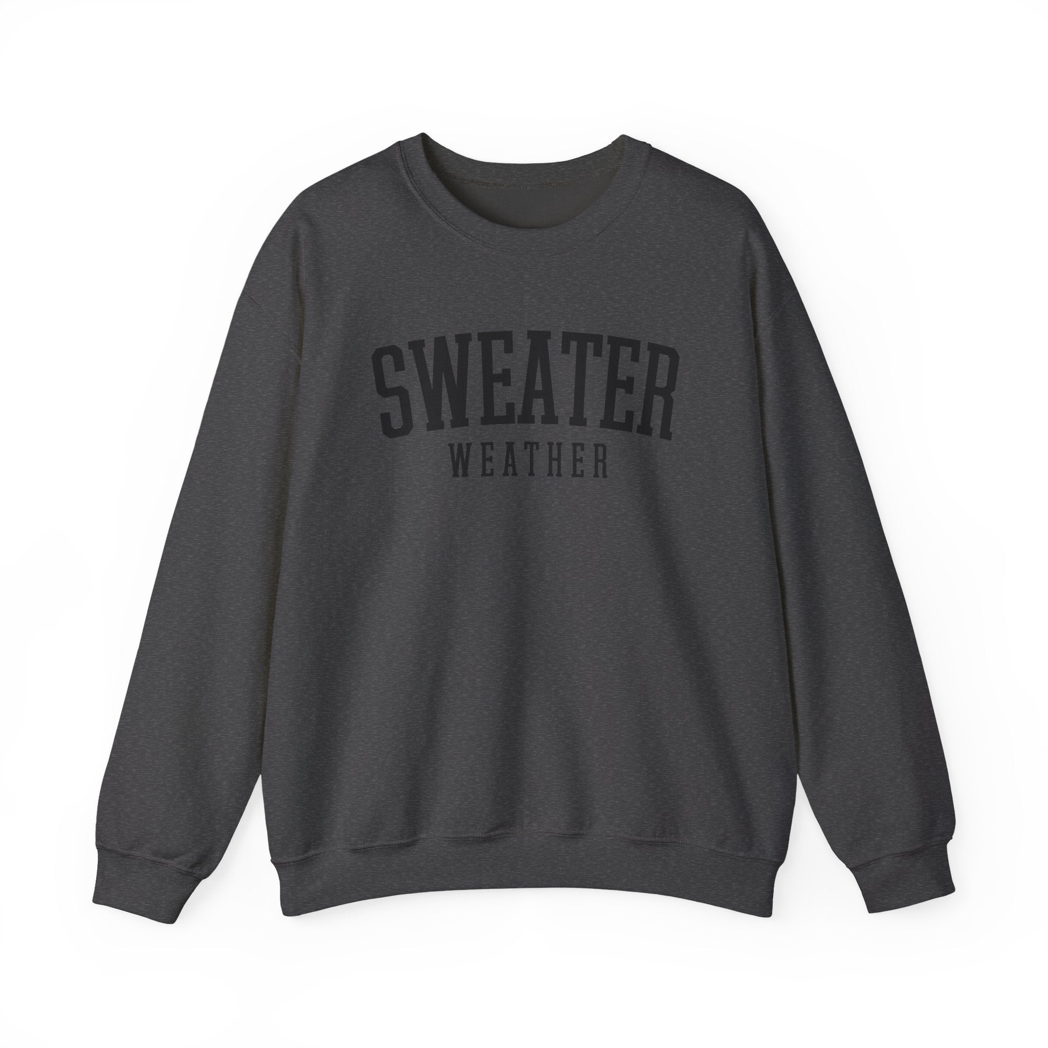 Sweater Weather Crewneck Sweatshirt – Cozy Fall Pullover