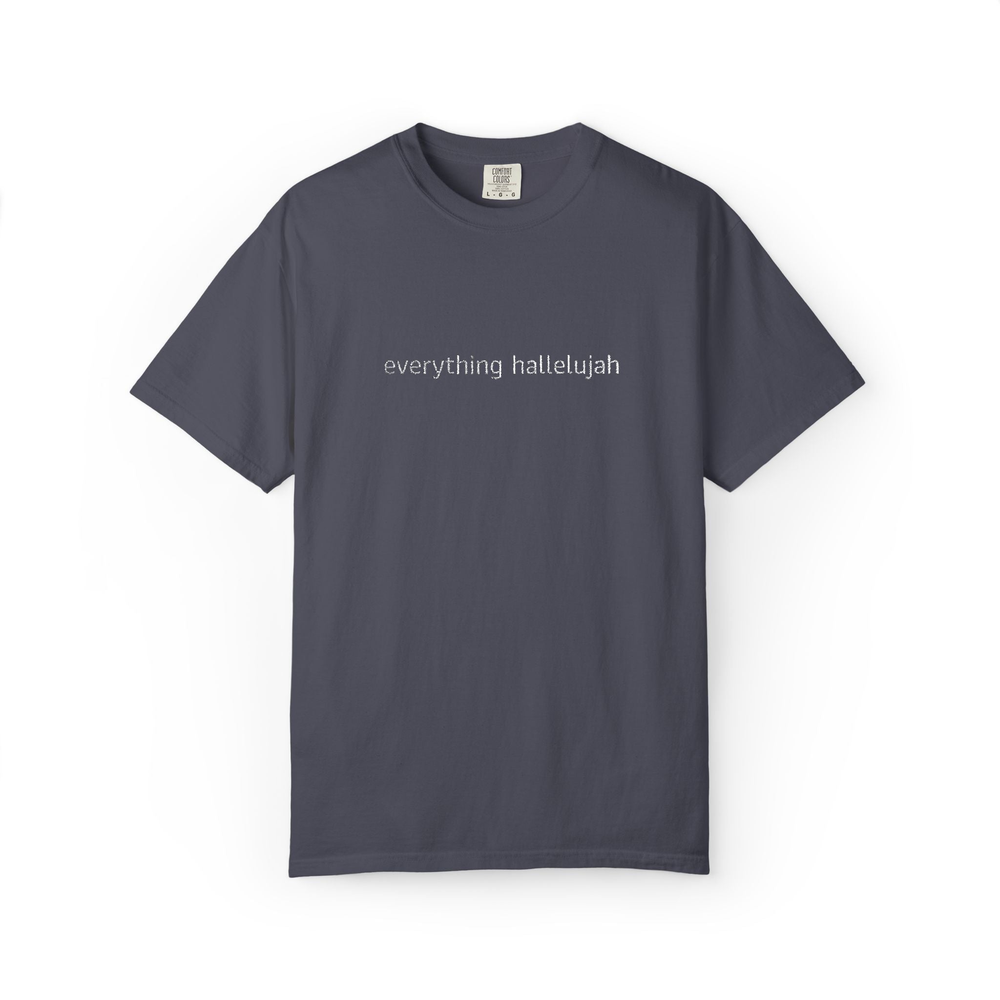 Everything Hallelujah embroidered T-shirt | religious typography, gospel