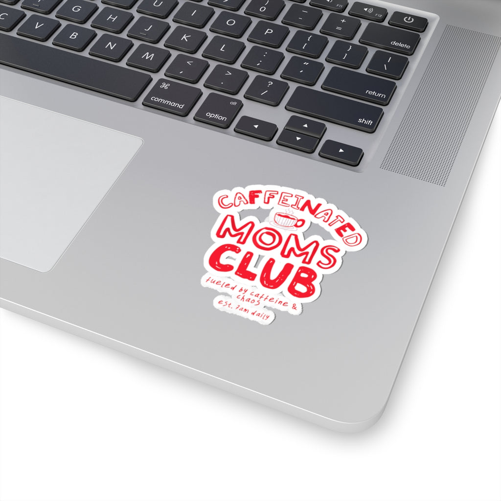 Caffeinated Moms Club Kiss-Cut Sticker — Funny Coffee Mom Laptop Decal